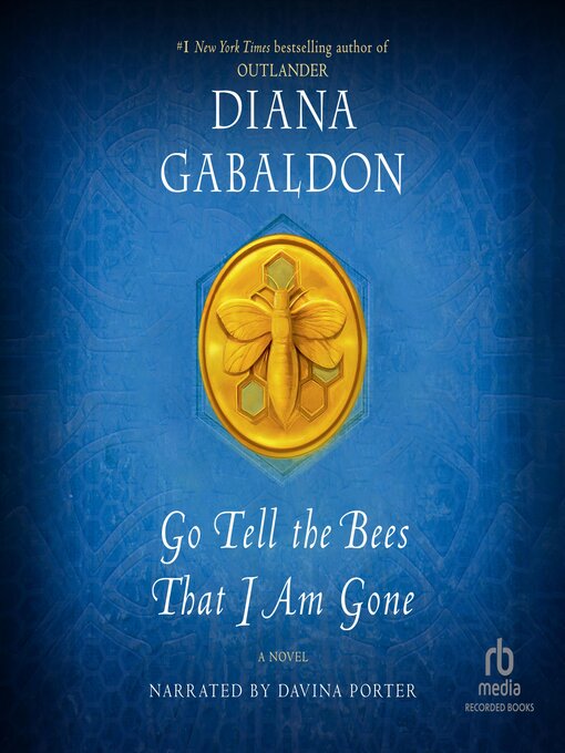 Titeldetails für Go Tell the Bees That I Am Gone nach Diana Gabaldon - Warteliste